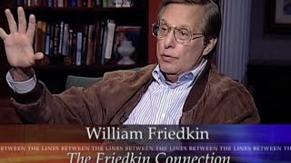 William Friedkin on Between the Lines with Barry Kibrick [upl. by Renba657]