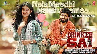 Nela Meedhi Nakshatramaa Lyrical Video  Drinker Sai  Dharma  Aishwarya  Kiran Tirumalasetti [upl. by Htes]