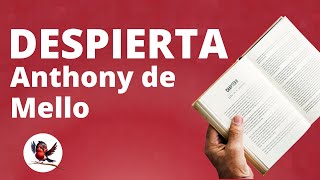 📕 DESPIERTA de Anthony de Mello Lectura por el Dr Hugo Castelblanco [upl. by Alhak]