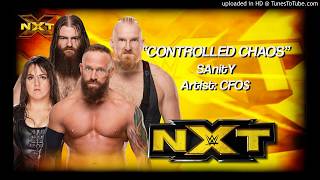 SAnitY 2016  quotControlled Chaosquot WWE NXT Entrance Theme [upl. by Malkin338]