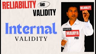 Reliability and Validity in Research Internal Validity [upl. by Laumas458]