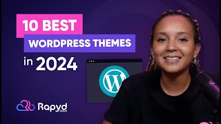 RAPYDs Top 10 WordPress Themes for 2024 Revealed [upl. by Sunshine]