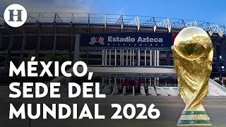 ¡Emocionante México tendrá la inauguración del Mundial 2026 en triple apertura con EU y Canadá [upl. by Liemaj]