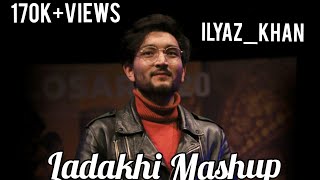 NEW LADAKHI ROMANTIC MASHUP 2019  ILYAZ KHAN  LADAKHI SONG  OFFICIAL AUDIO [upl. by Newton]