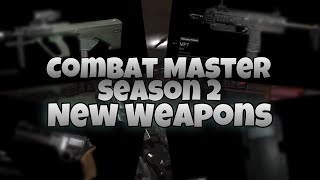 Combat Master Season 2 New weapons [upl. by Keviv14]