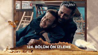 Gönül Dağı 124 Bölüm Ön İzleme trt1 [upl. by Tipton]