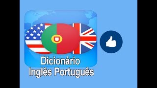 Dicionário Inglês Português O melhor aplicativo dicionário para aprender inglês [upl. by Kcirdde]