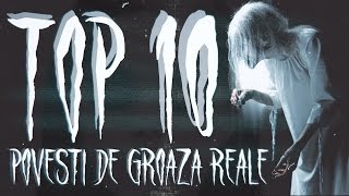 TOP 10 POVESTI DE GROAZA REALE [upl. by Akcimat]