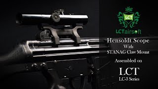 【LCT Airsoft】Hensoldt Scope with STANAG claw mount assembled on LCT LC3 Series [upl. by Apul851]