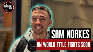 “I’D FIGHT CHAMBERLAIN FOR NO WORLD TITLE” Sam Noakes Boxing Interview [upl. by Ardell]