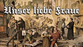 Unser liebe Fraue Landsknecht songEnglish translation [upl. by Aznofla]