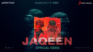 JAQEEN  Talwiinder X RISH  MOIT  CREVIXA  MUSIC VIDEO  2021 [upl. by Augie]