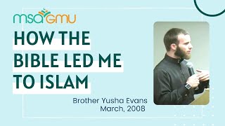 How The Bible Led Me To Islam pt6  Br Yusha Evans [upl. by Fredrika]