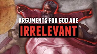 Arguments for God are NOT important Heres why feat Cosmic Skeptic [upl. by Errick]