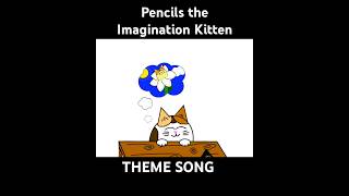 Pencils the Imagination Kittens Theme Song youtubekids kidssong family [upl. by Irat]