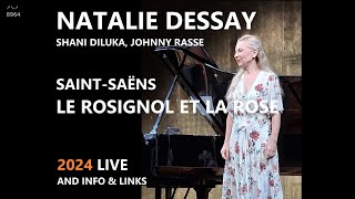 2024 2 Natalie Dessay  Le rossignol et la rose SaintSaëns  LIVE [upl. by Trevethick]