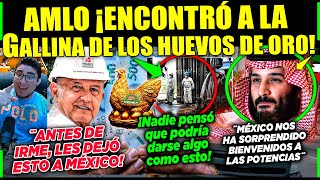 AMLO ¡ENCONTRÓ A LA GALLINA DE LOS HUEVOS DE ORO MÉXICO VIVIRÁ SU MEJOR MOMENTO ¡FELICIDADES [upl. by Crosse]