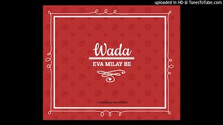 Wada  Eva Milay Be Jiolambups Official Audio 2K18 [upl. by Pontus178]