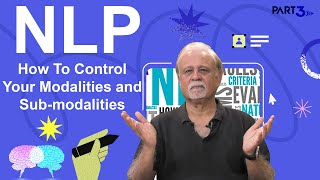 How To Control Your Modalities and Submodalities NLP Part 3 control nlp meditation howto [upl. by Alle28]