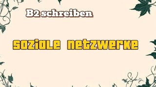 Soziale Netzwerke B2 goethe Zertifikat [upl. by Sherry753]