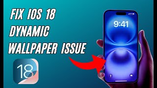 How To Fix IOS 18 Dynamic Wallpaper Issue [upl. by Eillib]