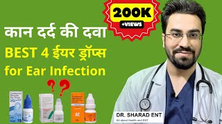 BEST 4 Ear Drops for Ear Infection in India  कान दर्द की दवा  Ear Drops for Pain Hindi [upl. by Agace]