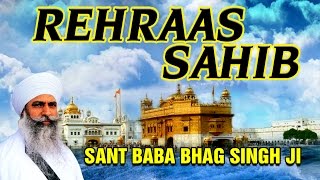 Raehras Sahib  Sant Baba Bhag Singh Ji  Japji Sahib Raehras Sahib [upl. by Llennaj192]