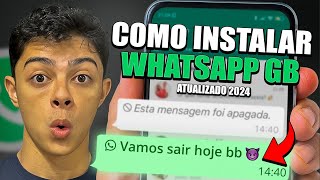 COMO INSTALAR WHATSAPP GB MUITO FÁCIL  NOVA FORMA 2024 [upl. by Koran]