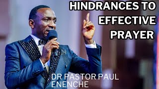 HINDRANCES TO EFFECTIVE PRAYERS paulenenche dunamistv prayer wordofgod trendingnow faith [upl. by Snahc]