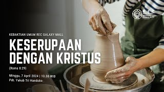 REC Galaxy Mall  Keserupaan Dengan Kristus Roma 829  Pdt Yakub Tri Handoko [upl. by Wendin]