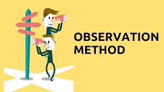 Lecture 08 Observation Method [upl. by Ri224]