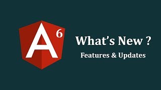 Whats New in Angular 6  Features and Updates [upl. by Vanya818]