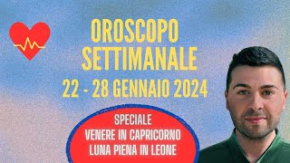 OROSCOPO SETTIMANALE 22  28 GENNAIO 2024 [upl. by Annyahs808]