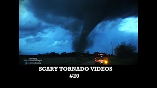 5 Scariest Tornado Videos from Up Close Vol 20 [upl. by Airtal]