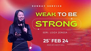 TampY SUNDAY SERVICE February 25th 2024  Sdri Loiza Zenesa  Weak To Be Strong [upl. by Batsheva]