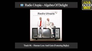 Radio Utopia  Human Loss And Gain Featuring Bajka [upl. by Messing352]