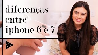 DIFERENÇAS ENTRE IPHONE 6 E 7 [upl. by Lyrac]