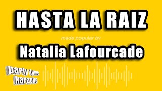 Natalia Lafourcade  Hasta La Raiz Versión Karaoke [upl. by Eseekram]