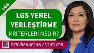 LGS YEREL YERLEÅTÄ°RME NASIL YAPILACAK YEREL YERLEÅTÄ°RME KRÄ°TERLERÄ° [upl. by Torhert470]