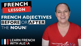 French adjectives BEFORE or AFTER the noun [upl. by Chancey]