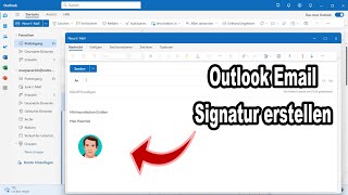 Outlook Email Signatur erstellen  Schnell amp einfach  Anleitung [upl. by Gnen980]