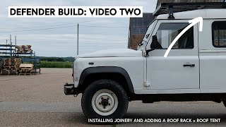 DEFENDER CAMPER CONVERSION  PART TWO  Making cabinetry blinds  adding a few major upgrades [upl. by Sherar]