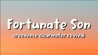 creedence clearwater revival  Fortunate Son lyrics [upl. by Brittne]