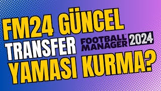 FM24Ü FM25E ÇEVİRİN FM24 GÜNCEL TRANSFER YAMASI NASIL KURULUR  fm24 transfer [upl. by Hyacinthie]