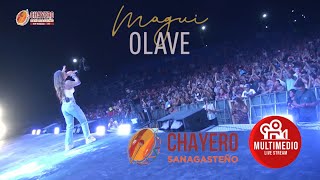 MAGUI OLAVE EN VIVO  FESTIVAL CHAYERO SANAGASTEÑO 2024  SANAGASTA LA RIOJA [upl. by Stanwin]