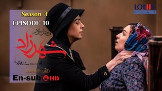 Shahrzad Series S3E10 English subtitle  سریال شهرزاد قسمت ۱۰  زیرنویس انگلیسی [upl. by Oicul]