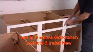 How To Remove And Install Kitchen Cabinets [upl. by Hanikas479]