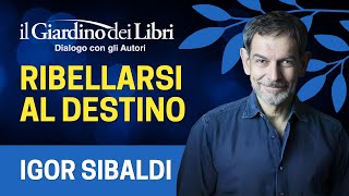 Webinar Gratuito con Igor Sibaldi quotRibellarsi al Destinoquot [upl. by Komarek]