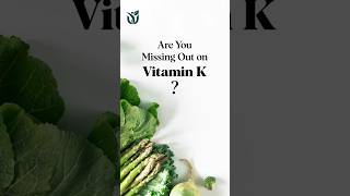 Get the Vitamin K Benefits Youre Missing Out On [upl. by Kissie]