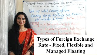 Types of Foreign Exchange Rate  Fixed Flexible and Managed Floating [upl. by Trev]